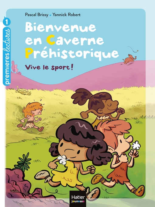 Title details for Bienvenue en caverne préhistorique--Vive le sport ! GS/CP 5/6 ans by Pascal Brissy - Wait list